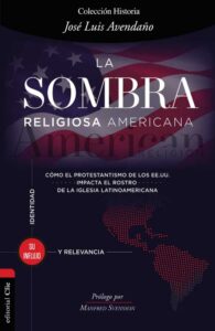 La Sombra Religiosa Americana