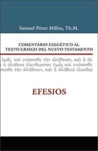 Comentario Exegético al Texto Griego del Nuevo Testamento Efesios