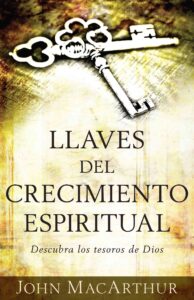 Llaves del crecimiento espiritual [Libro]
