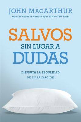 Salvos sin lugar a dudas [Libro]