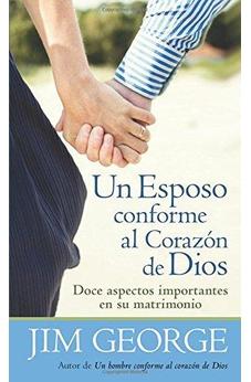 Un esposo Conforme al corazon de Dios