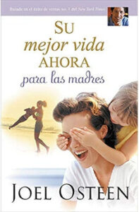 Su Mejor Vida Ahora para las Madres