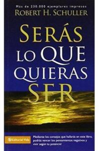 Seras lo que Quieras Ser