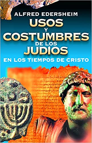 Usos y Costumbres de las Tierras Bíblicas