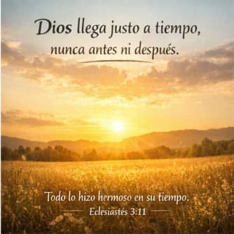 Frases de Dios: Gratitud, Fe, Fortaleza y Amor para Inspirar tu Vida 6 Dios y su tiempo Frases de Dios: Gratitud, Fe, Fortaleza y Amor para Inspirar tu Vida